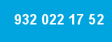 932 022 17 52